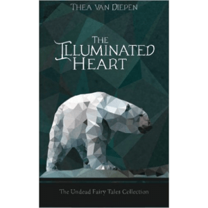The Illuminated Heart - by Thea van Diepen - Book, Softcover
