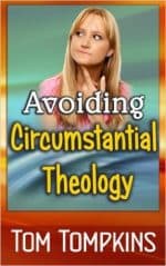 Avoiding Circumstantial Theology