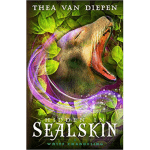 Hidden in Sealskin (White Changeling 1) by Thea van Diepen - Book, Softcover
