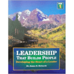 Leadership That Builds People, Volume 1 - Book, Softcover
