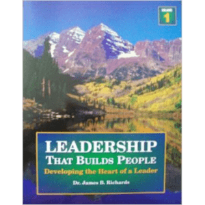 Leadership That Builds People, Volume 1 - Book, Softcover